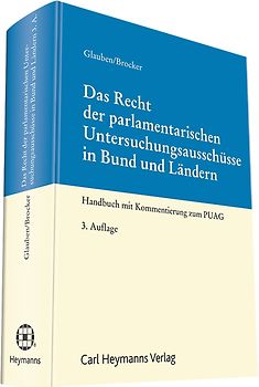 Das Recht der parlamentarischen Untersuchungsausschüsse in Bund und Ländern