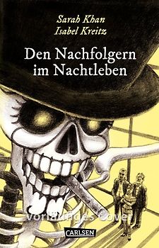 Die Unheimlichen: Den Nachfolgern im Nachtleben