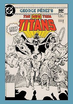 George Perez's New Teen Titans Artist's Edition