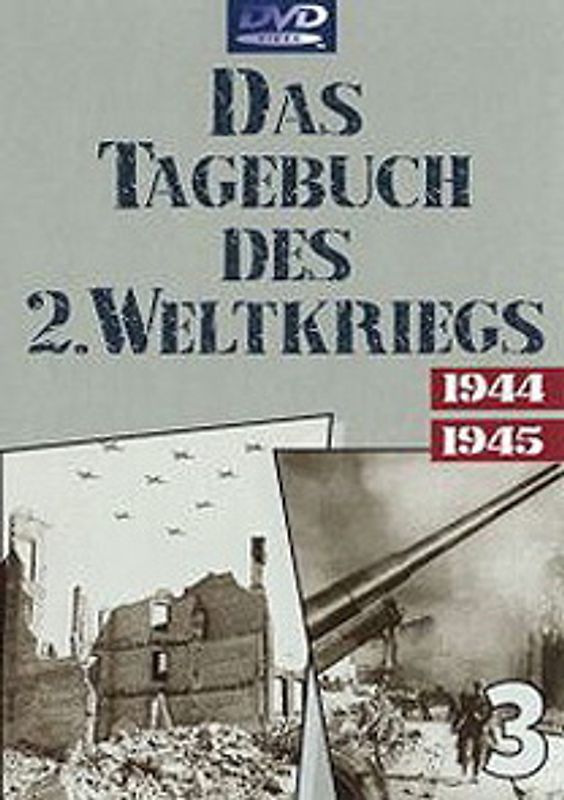 Tagebuch des 2.Weltkrieges - Teil 3 DVD