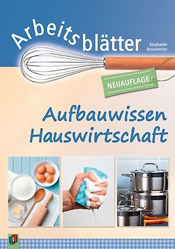 Arbeitsblätter Aufbauwissen Hauswirtschaft