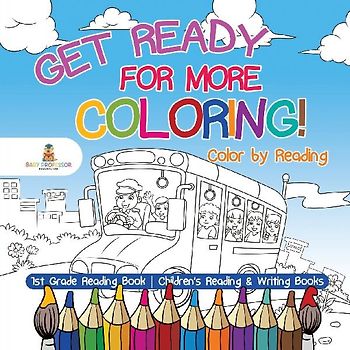 Get Ready for More Coloring! Color by Reading - 1st Grade Reading Book | Children's Reading & Writing Books
