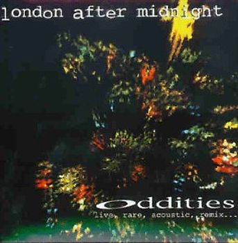 London After Midnight - Oddities