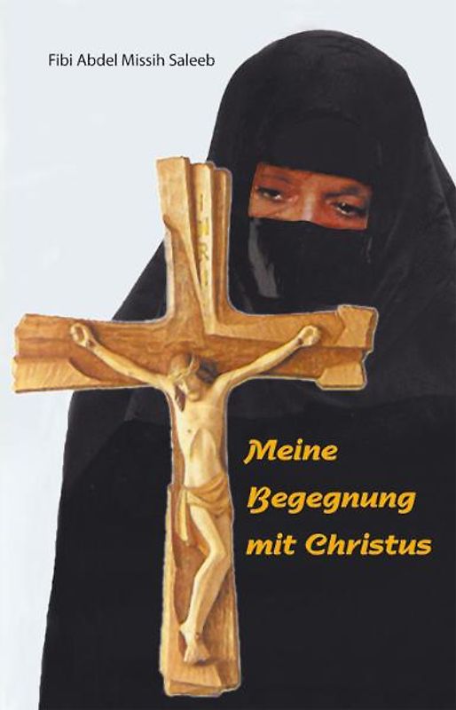 Meine Begegnung mit Christus