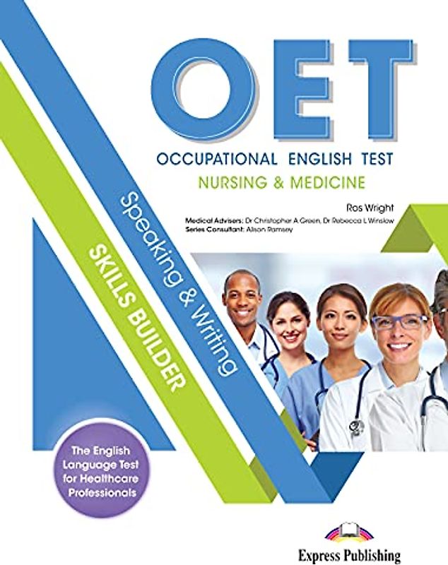 OET (OCCUPATIONAL ENGLISH TEST) NURSING & MEDICINE SPEAKING & WRITING SKILLS BUILDER