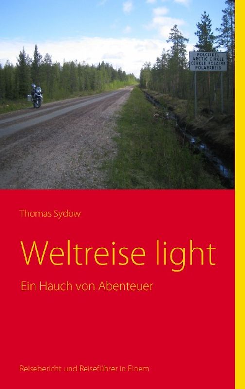Weltreise light. Ein Hauch von Abenteuer