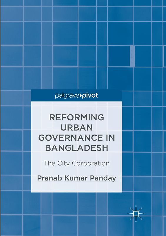 Reforming Urban Governance in Bangladesh