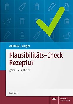 Plausibilitäts-Check Rezeptur. gemäß § 7 ApBetrO