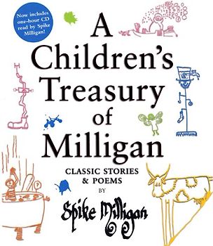 Children's Treasury of Milligan: Classic Stories and Poems - Spike Milligan
