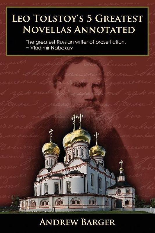 Leo Tolstoy's 5 Greatest Novellas Annotated