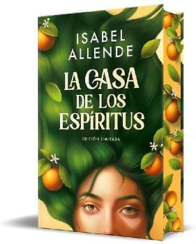 La Casa de Los Espíritus (Edición Especial Cantos Pintados) / The House of the Spirits
