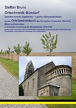 Ortschronik Bündorf mit dem Ortsfamilienbuch der Gemeinden 1678-1739