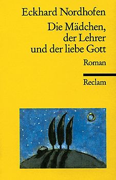 Die Mädchen, der Lehrer und der liebe Gott