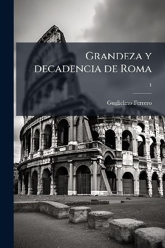 Grandeza y decadencia de Roma