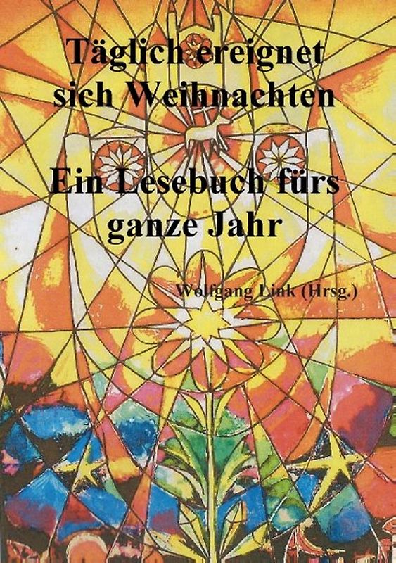 Täglich ereignet sich Weihnachten