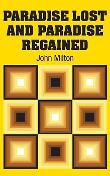 Paradise Lost and Paradise Regained