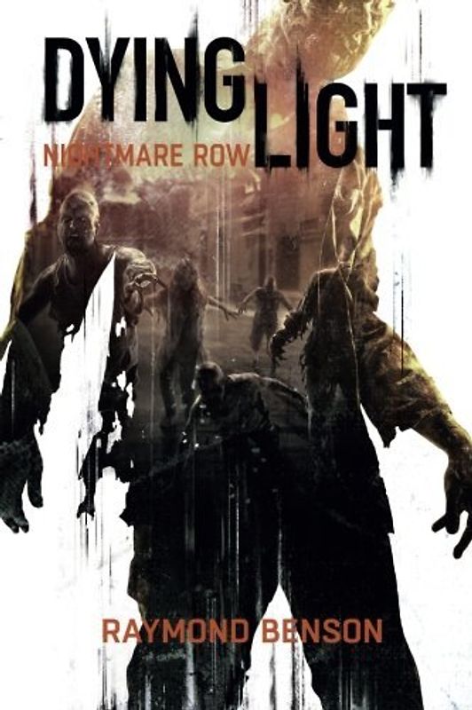 Dying Light - Nightmare Row