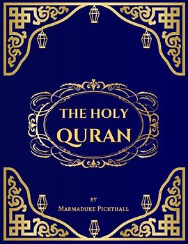 The Holy Quran: English Translation of The Noble Qur'an [Annotated] | The Most Faithful To The Original Arabic Text