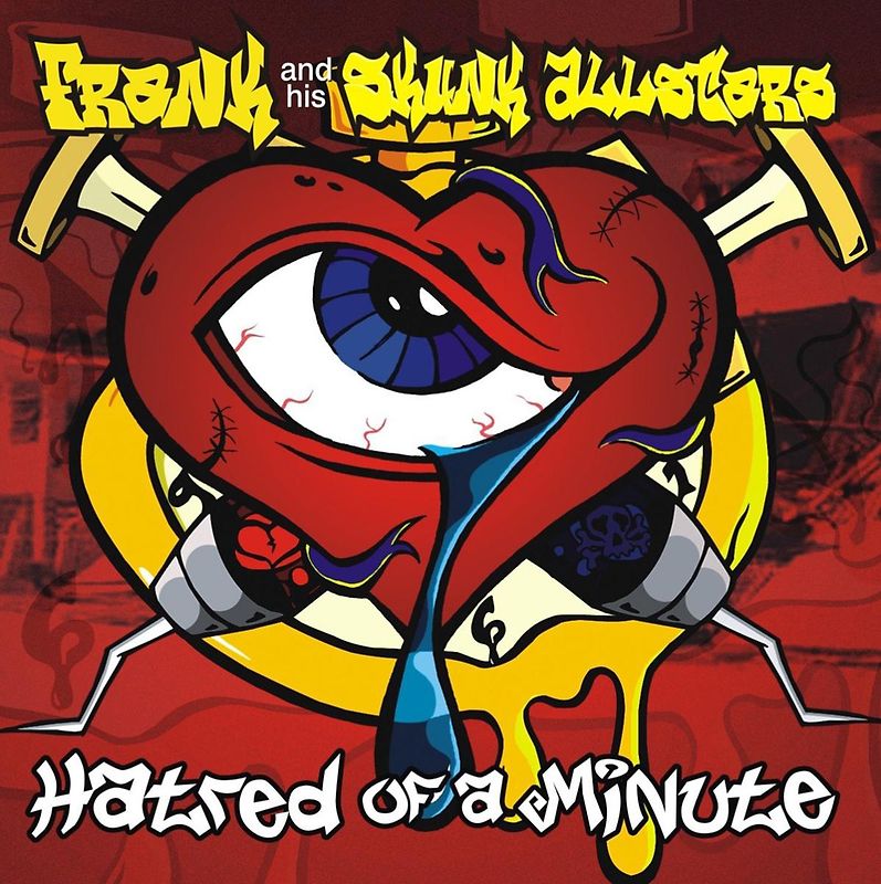 Frank and His Skunk Allstars - Hatred of a Minute