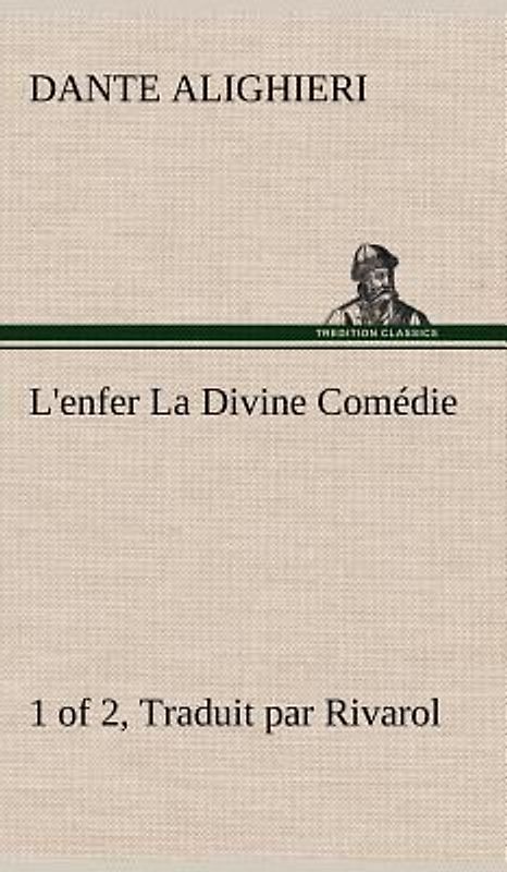 L'enfer (1 of 2) La Divine Comédie - Traduit par Rivarol