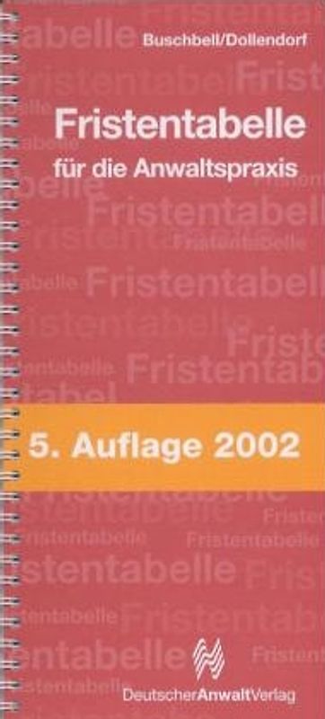 Fristentabelle für die Anwaltspraxis