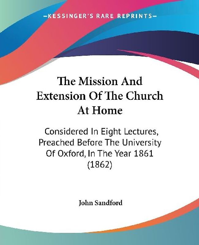 The Mission And Extension Of The Church At Home