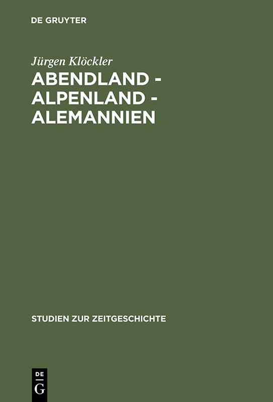 Abendland - Alpenland - Alemannien