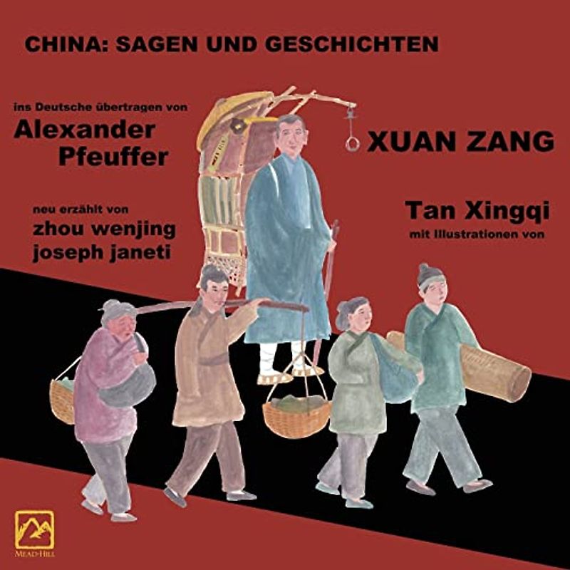 China: Sagen Und Geschichten - XUAN ZANG: Deutsche Ausgabe