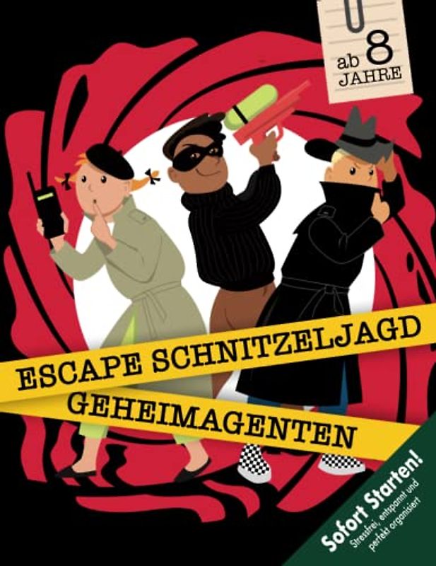 Geheimagenten Escape Schnitzeljagd Kindergeburtstag ab 8 Jahren: Packende Geschichte, kreative Hinweise mit Geheimagentenhacks, spannende Rätsel & Spielstationen. (Bravo Schatzsuche)