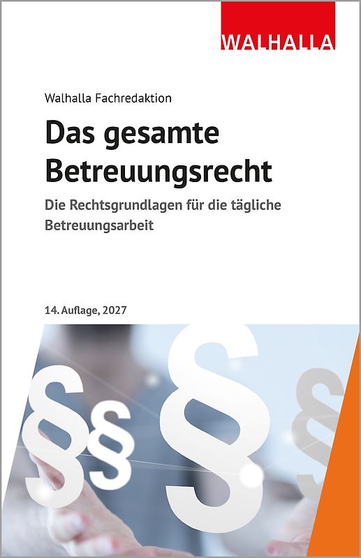 Das gesamte Betreuungsrecht