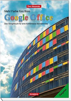 Mehr Farbe fürs Büro: Google-Office