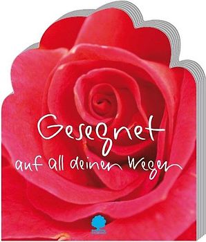 Gesegnet auf all deinen Wegen