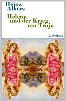 Helena und der Krieg um Troja