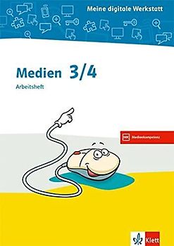 Mein Medienheft 3/4. Digitale Medien: Arbeitsheft Klasse 3/4