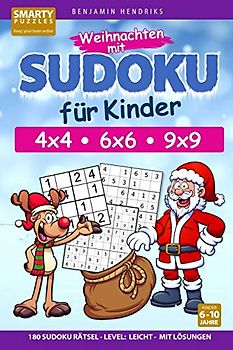 Weihnachten mit Sudoku für Kinder 4x4 - 6x6 - 9x9 | 180 Sudoku Rätsel | Level: leicht | mit Lösungen