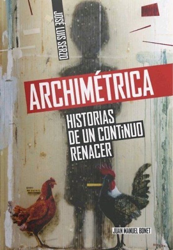 Archimétrica : historias de un continuo renacer