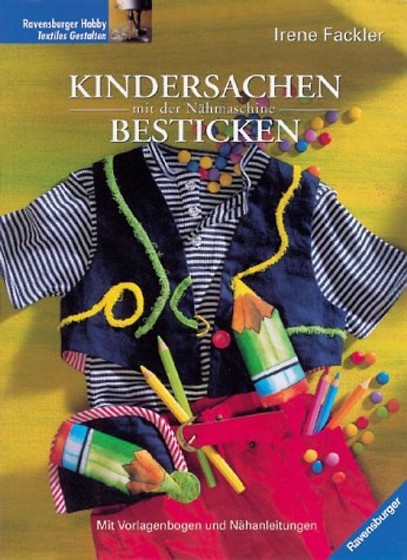 Kindersachen mit der Nähmaschine besticken. Mit Vorlagenbogen