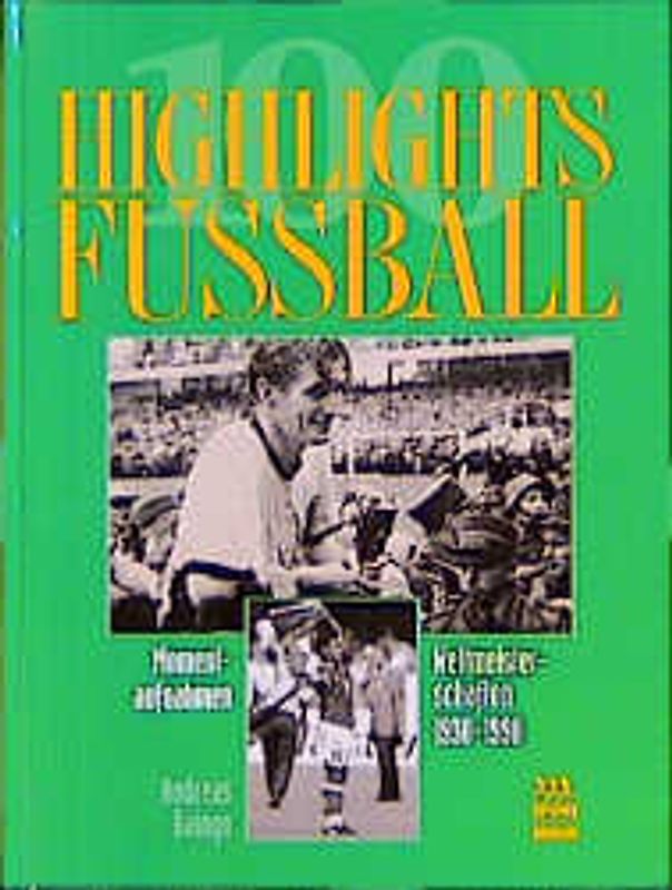100 Highlights Fussball