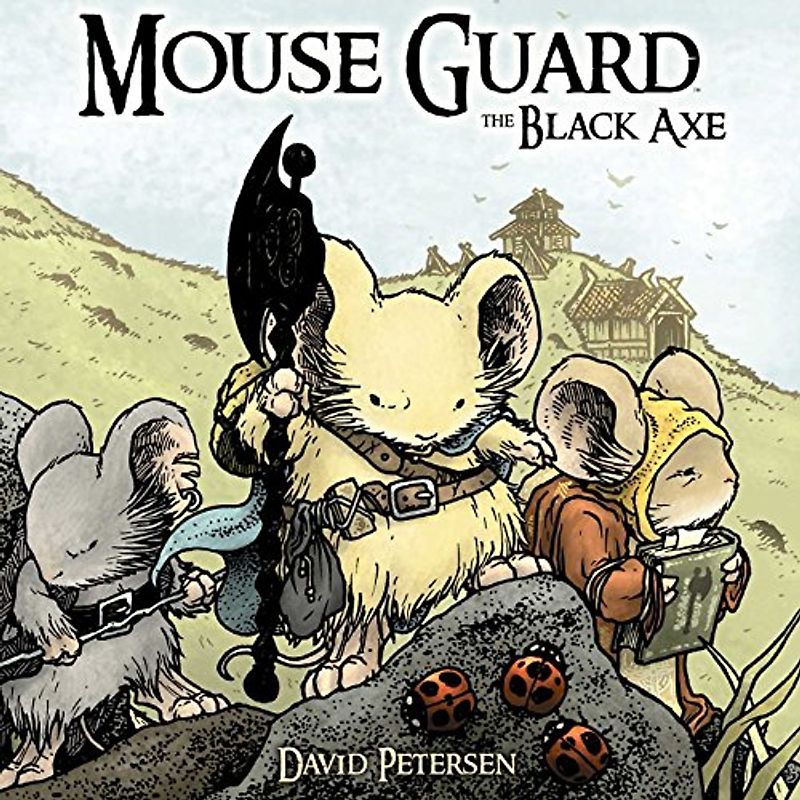 The Black Axe (Mouse Guard) - Petersen, David