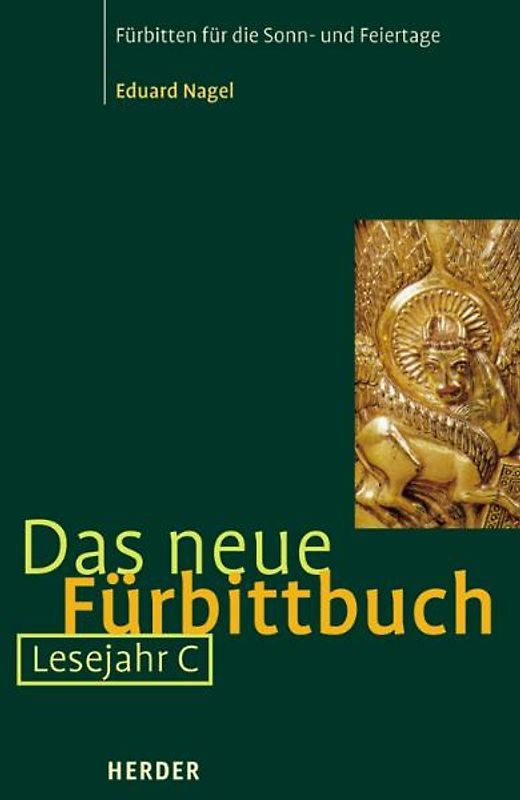 Das neue Fürbittbuch - Lesejahr C