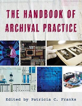 Handbook of Archival Practice