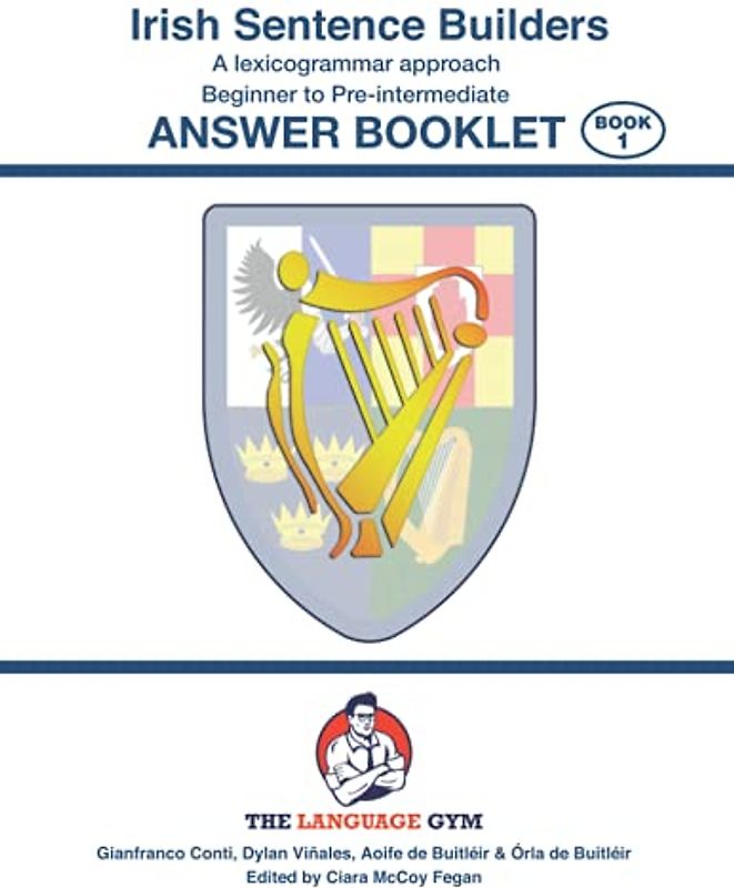Irish Sentence Builders - A Lexicogrammar approach - Answer Book