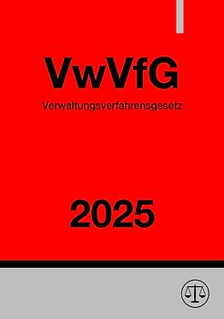 Verwaltungsverfahrensgesetz - VwVfG 2025