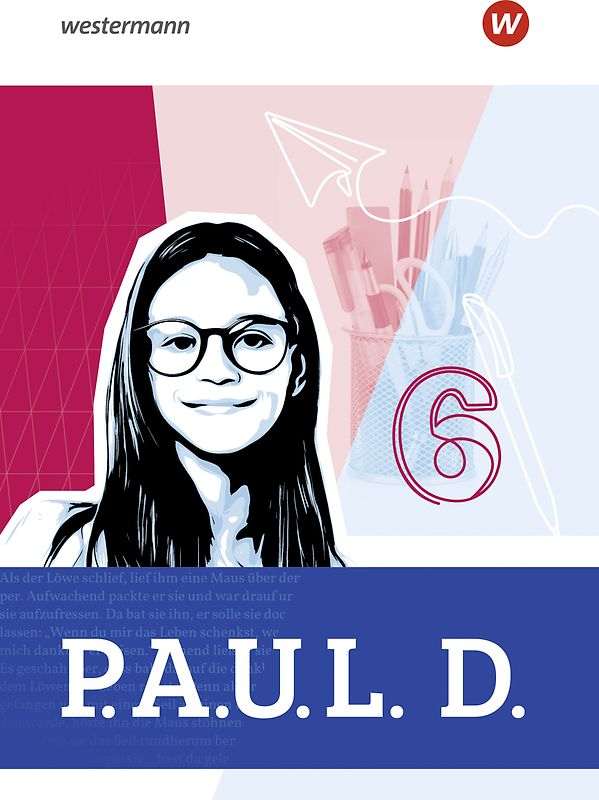 P.A.U.L. D. - Persönliches Arbeits- und Lesebuch Deutsch für Gymnasien - Allgemeine Ausgabe 2025