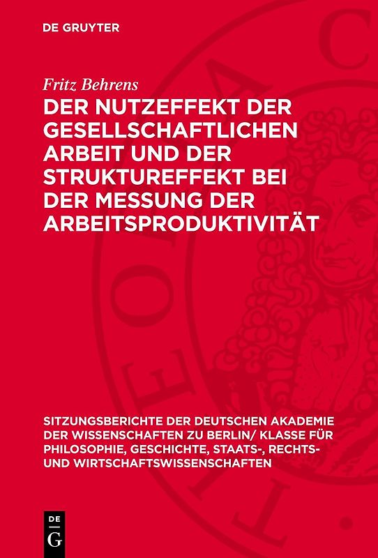 Der Nutzeffekt der gesellschaftlichen Arbeit und der Struktureffekt bei der Messung der Arbeitsproduktivität