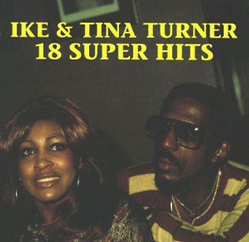 Ike & Tina Turner - 18 Super Hits