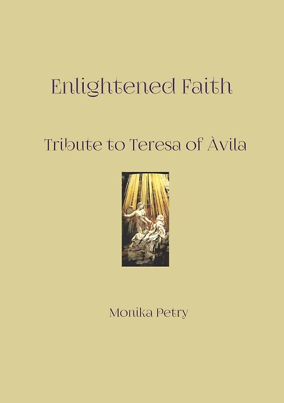 Enlightened Faith, Monika Petry