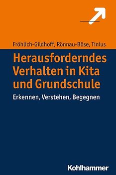 Herausforderndes Verhalten in Kita und Grundschule