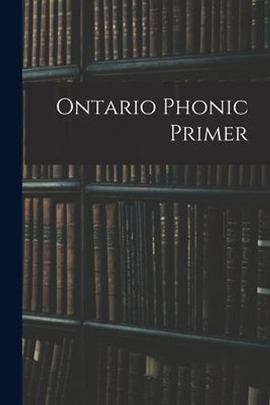 Ontario Phonic Primer