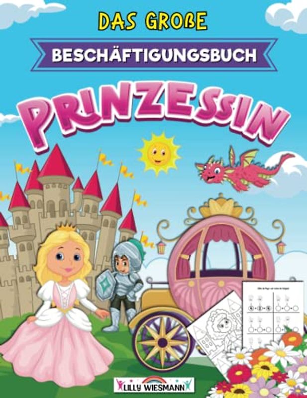 Das große Beschäftigungsbuch Prinzessin: Rätselspaß mit zauberhaften Prinzessinnen - Vorschulheft für Kinder ab 5 Jahre